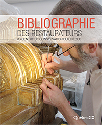 Couvert de la Bibliographie des restaurateurs du Centre de conservation du Québec.